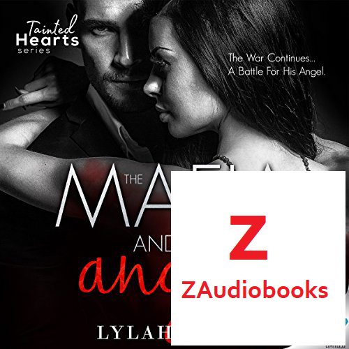 Listen to The Mafia and His Angel Part 3 (Tainted Hearts #3) audiobook ...