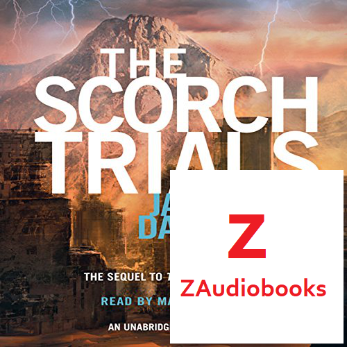 Listen to The Scorch Trials (The Maze Runner 2) audiobook free online